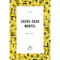 Cache-Cash Mortel